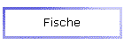 Fische